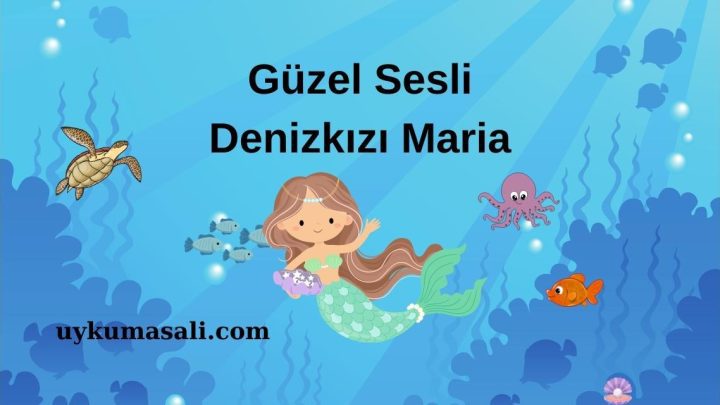 Güzel Sesli Denizkızı Maria