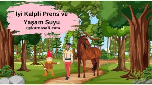İyi Kalpli Prens ve Yaşam Suyu