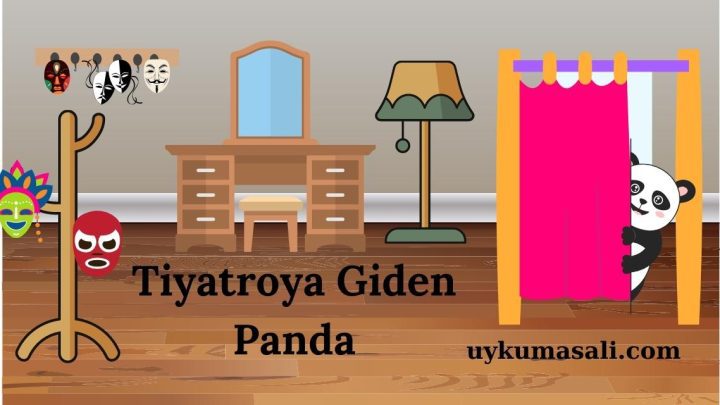 Tiyatroya Giden Panda Masalı
