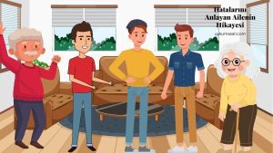 Hatalarını Anlayan Ailenin Hikayesi